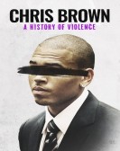 Chris Brown: A History of Violence Free Download