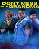 Don't Mess with Grandma Free Download