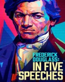 Frederick Douglass: In Five Speeches Free Download