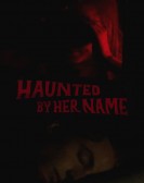 Haunted by Her Name Free Download