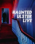 poster_haunted-ulster-live_tt27953217.jpg Free Download