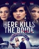 poster_here-kills-the-bride_tt14543404.jpg Free Download