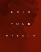 poster_hold-your-breath_tt12573480.jpg Free Download