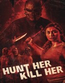 poster_hunt-her-kill-her_tt20848830.jpg Free Download