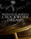 poster_mechanical-marvels-clockwork-dreams_tt2963906.jpg Free Download