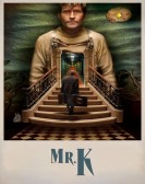 poster_mr-k_tt7972570.jpg Free Download