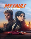 poster_my-fault-london_tt32434379.jpg Free Download