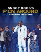 Snoop Dogg's F*cn Around Comedy Special Free Download