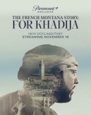 poster_the-french-montana-story-for-khadija_tt27620778.jpg Free Download