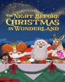 poster_the-night-before-christmas-in-wonderland_tt32919749.jpg Free Download