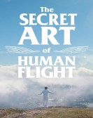 The Secret Art of Human Flight Free Download