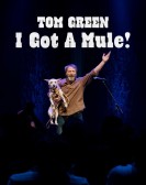 Tom Green: I Got a Mule! Free Download