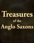 Treasures of the Anglo-Saxons Free Download