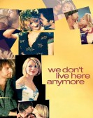 poster_we-dont-live-here-anymore_tt0361309.jpg Free Download