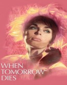 poster_when-tomorrow-dies_tt0287136.jpg Free Download