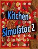 Kitchen Simulator 2 Free Download