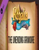 Regalia Of Men and Monarchs The Unending Grimoire poster