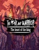 The Monk and the Warrior The Heart of the King poster