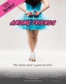 Among Friends (2012) Free Download