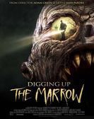 Digging Up the Marrow (2014) Free Download