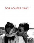 For Lovers Only (2011) Free Download