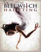 The Bell Witch Haunting (2013) Free Download