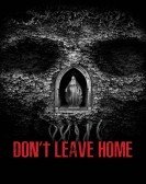 Don't Leave Home (2018) Free Download