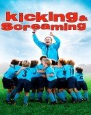 Kicking & Screaming Free Download