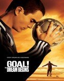 Goal!: The Dream Begins (2005) Free Download