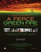 A Fierce Green Fire (2013) Free Download