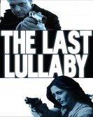 The Last Lullaby (2008) Free Download