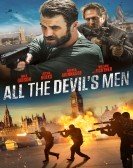 All the Devil's Men (2018) Free Download