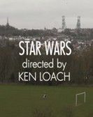 Star Wars Directed by Ken Loach Free Download