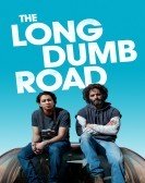 The Long Dumb Road (2018) poster