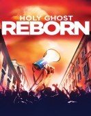 Holy Ghost Reborn (2015) Free Download