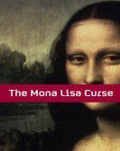 The Mona Lisa Curse poster