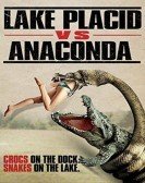 Lake Placid vs. Anaconda (2015) Free Download