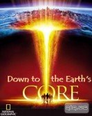 Down To The Earth's Core (2012) Free Download