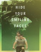 Hide Your Smiling Faces (2014) Free Download