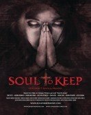 Soul to Keep (2018) Free Download