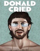 Donald Cried (2017) Free Download