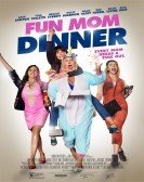 Fun Mom Dinner (2017) Free Download