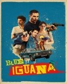 Blue Iguana (2018) Free Download