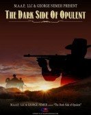 The Dark Side of Opulent (2020) Free Download