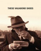 These Vagabond Shoes (2009) Free Download