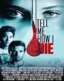 Tell Me How I Die (2016) poster