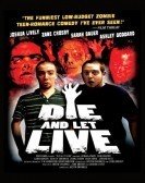 Die and Let Live (2006) Free Download