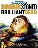 Drunk Stoned Brilliant Dead: The Story of the National Lampoon (2015) poster