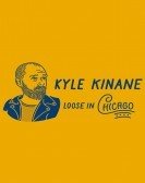 Kyle Kinane: Loose in Chicago (2016) Free Download