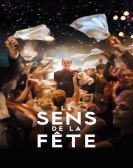 Le Sens de la fête (2017) Free Download